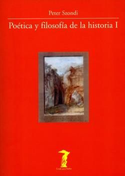 POETICA Y FILOSOFIA DE LA HISTORIA I