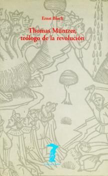 THOMAS MUNTZER TEOLOGO DE LA REVOLUCION