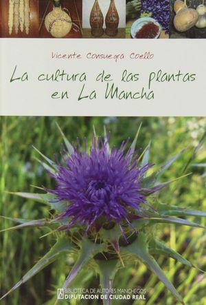 LA CULTURA DE LAS PLANTAS EN LA MANCHA