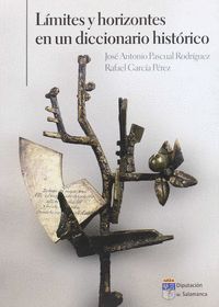 LIMITES Y HORIZONTES EN UN DICCIONARIO HISTORICO