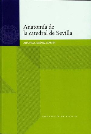 ANATOMÍA DE LA CATEDRAL DE SEVILLA