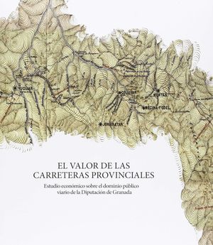 EL VALOR DE LAS CARRETERAS PROVINCIALES