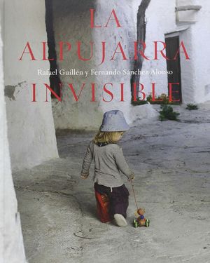 LA ALPUJARRA INVISIBLE