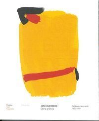 JOSÉ GUERRERO (OBRA GRÁFICA) CATALOGO RAZONADO 1950-1991