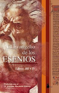 EL EVANGELIO DE LOS ESENIOS -LIBROS III Y IV-