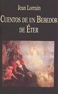 CUENTOS DE UN BEBEDOR DE ETER