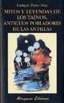 MITOS Y LEYENDAS DE LOS TAINOS, ANTIGUOS POBLADORES DE ANTILLAS