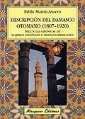 DESCRIPCION DEL DAMASCO OTOMANO (1807-1920)