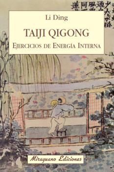 TAIJI QIGONG. EJERCICIOS DE ENERGIA INTERNA