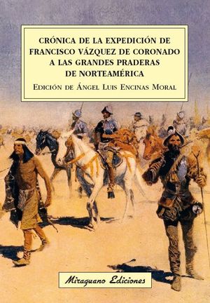 CRONICA DE LA EXPEDICION DE FRANCISCO VAZQUEZ DE CORONADO A LAS