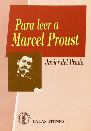 PARA LEER A MARCEL PROUST