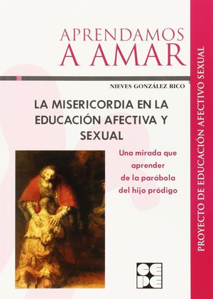 APRENDAMOS A AMAR LA MISERICORDIA EN EDUCACION AFECTIVA SEXUAL