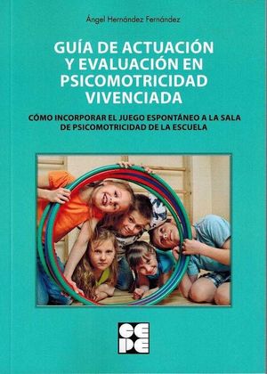 GUIA ACTUACION Y EVALUACION PSICOMOTRICIDAD VIVENCIADA