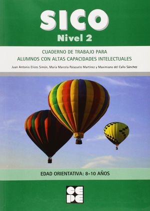 SICO 2.(8-10 AÑOS) CUADERNO DE TRABAJO PARA ALUMNOS CON ALTAS CAPACIDADES INTELE