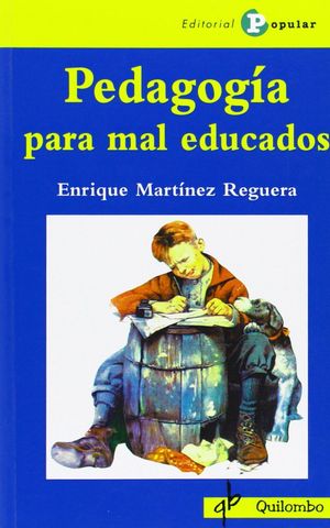 PEDAGOGIA PARA EL MAL EDUCADO