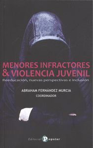 MENORES INFRACTORES Y VIOLENCIA JUVENIL