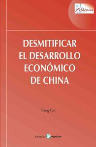 DESMITIFICAR EL DESARROLLO ECONÓMICO DE CHINA