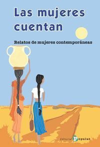 LAS MUJERES CUENTAN (LETRA GRANDE) RELATOS DE MUJERES CONTEMPORANEAS