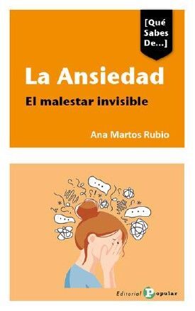 LA ANSIEDAD:EL MALESTAR VISIBLE