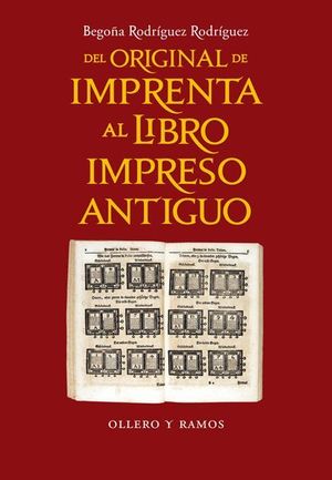 DEL ORIGINAL DE IMPRENTA AL LIBRO IMPRESO ANTIGUO