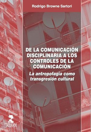 DE LA COMUNICAIÓN DISCIPLINARIA A LOS CONTROLES DE LA COMUNICACIÓN