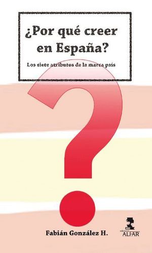 POR QUE CREER EN ESPAÑA?