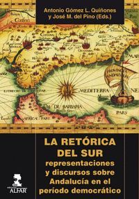 LA RETORICA DEL SUR. REPRESENTACIONES Y DISCURSOS SOBRE