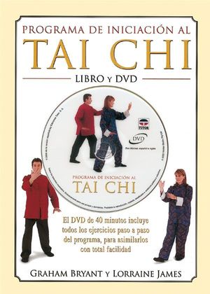 PROGRAMA DE INICIACION AL TAI CHI (LIBRO + DVD) (T)