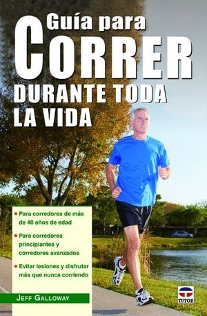 GUIA PARA CORRER DURANTE TODA LA VIDA