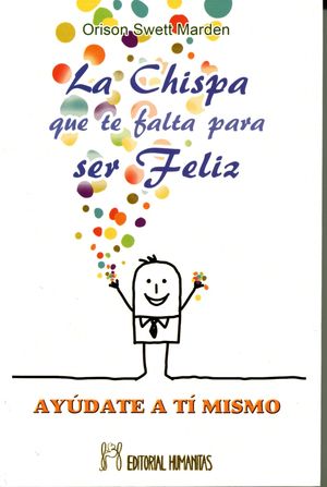 CHISPA QUE TE FALTA PARA SER FELIZ. LA