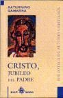 CRISTO, JUBILEO DEL PADRE