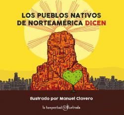 LOS PUEBLOS NATIVOS DE NORTEAMÉRICA...DICEN