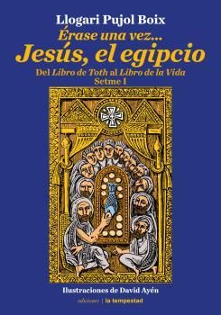 ÉRASE UNA VEZ...JESÚS EL EGIPCIO