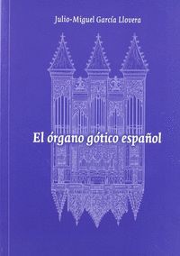 EL ÓRGANO GÓTICO ESPAÑOL