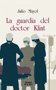 LA GUARDIA DEL DOCTOR KLINT