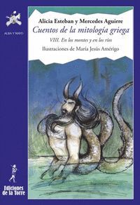 AMN30. CUENTOS MITOLOGIA GRIEGA VIII. EN LOS MONTES Y EN LO