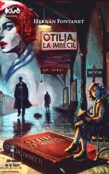 OTILA, LA IMBÉCIL