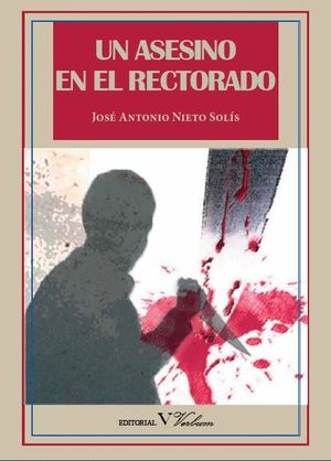 UN ASESINO EN EL RECTORADO