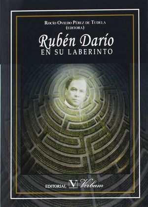 RUBÉN DARÍO EN SU LABERINTO