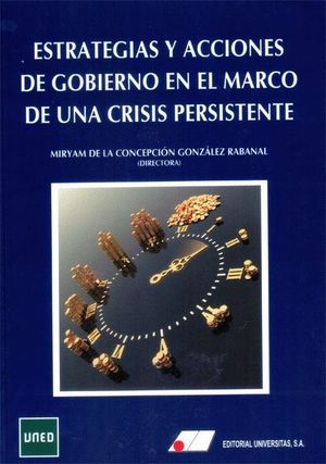 ESTRATEGIAS Y ACCIONES DE GOBIERNO EN MARCO DE CRISIS PERSISTENTE