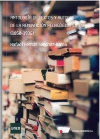 ANTOLOGIA DE TEXTOS Y AUTORES DE LA RENOVACION PEDAGOGICA E