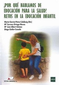 ¿POR QUE HABLAMOS DE EDUCACION PARA LA SALUD? RETOS EN LA EDUCACION INFANTIL