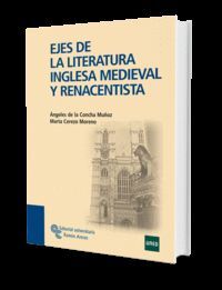 EJES DE LA LITERATURA INGLESA MEDIEVAL Y RENACENTISTA