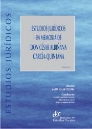 ESTUDIOS JURÍDICOS EN MEMORIA DE DON CÉSAR ALBIÑANA GARCÍA-QUINTANA