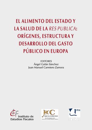 EL ALIMENTO DEL ESTADO Y LA SALUD DE LA RES PUBLICA: ORÍGENES, ESTRUCTURA Y DESA