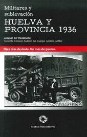 MILITARES Y SUBLEVACION HUELVA Y PROVINCIA 1936