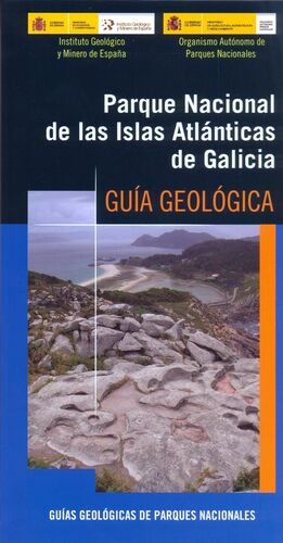 PARQUE NACIONAL DE LAS ISLAS ATLÁNTICAS. GUÍA GEOLÓGICA