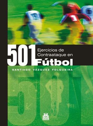 501 EJERCICIOS DE CONTRAATAQUE EN FOTBOL