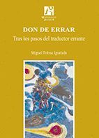 DON DE ERRAR.TRAS LOS PASOS DEL TRADUCTOR ERRANTE