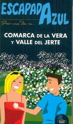 COMARCA DE LA VERA Y VALLE DEL JERTE ESCAPADA AZUL (2012)